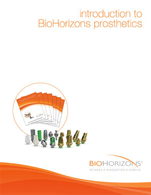 Why choose BioHorizons prosthetics